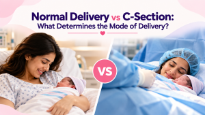 Normal Delivery vs C-Section: What Determines the Mode of Delivery?